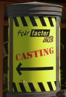 Fear Factor Live Casting sign near the Globe Theater (April 2007)